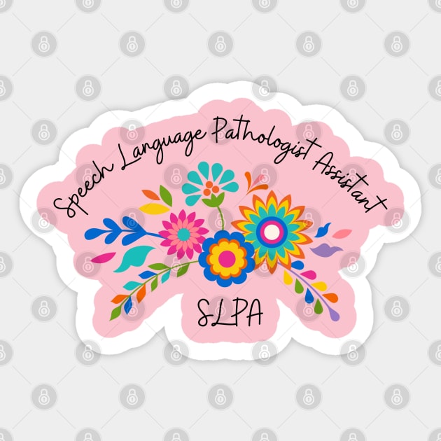 Speech Language Pathologist Assistant SLPA Sticker by Daisy Blue Designs